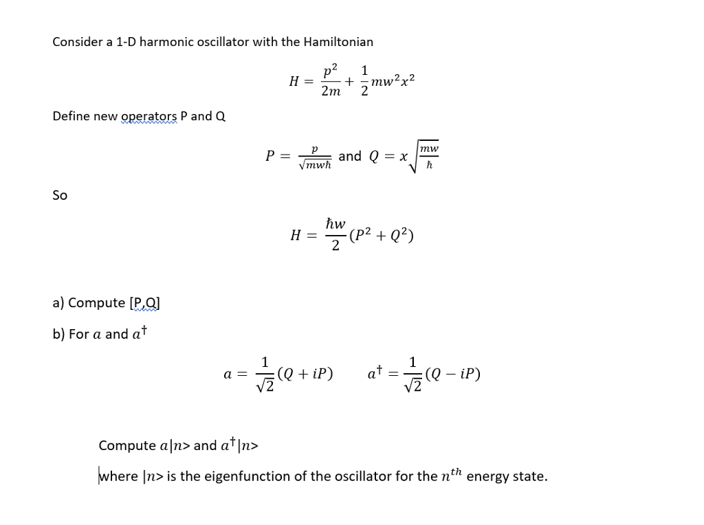 Solved Consider A 1-D Harmonic Oscillator With The | Chegg.com