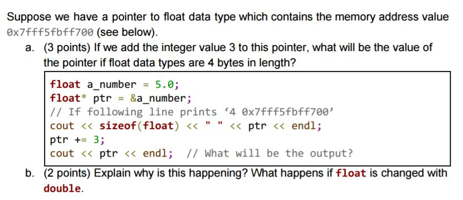 Solved Suppose we have a pointer to float data type which | Chegg.com