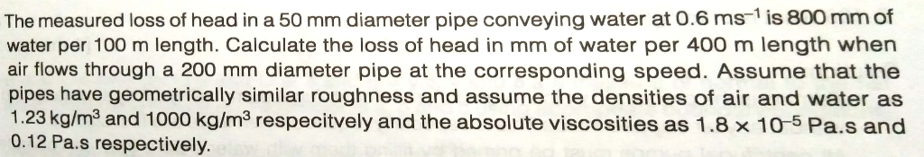 Solved The measured loss of head in a 50 mm diameter pipe | Chegg.com