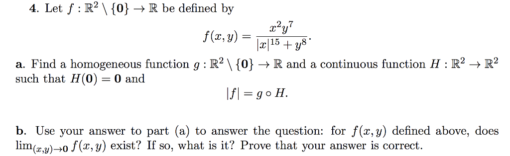 Solved 4. Let f : R2 \ {0} → R be defined by a. Find a | Chegg.com