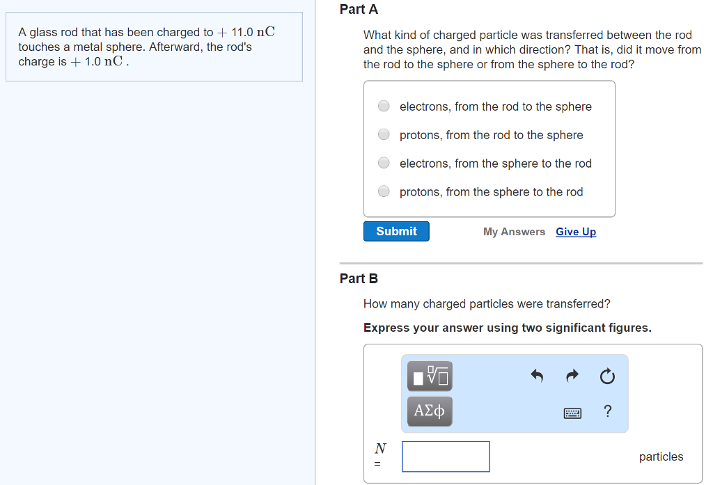Solved A glass rod that has been charged to + 11.0 nC