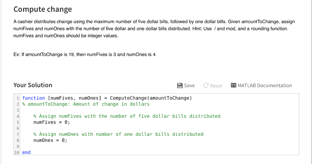Solved A cashier distributes change using the maximum number