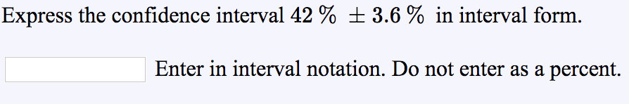 solved-express-the-confidence-interval-42-3-6-in-interval-chegg