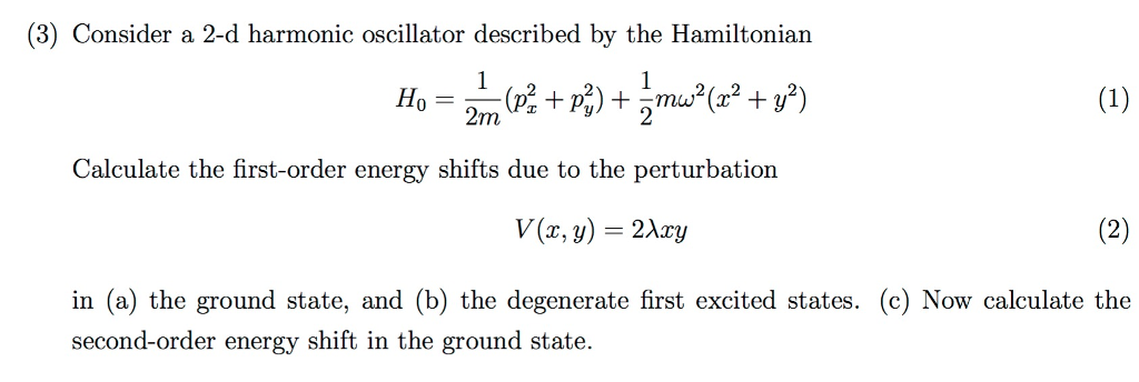 Solved (3) Consider a 2-d harmonic oscillator described by | Chegg.com