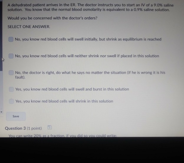 Solved A dehydrated patient arrives in the ER. The doctor