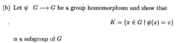 Solved Let Psi G Rightarrow G Be A Group Homomorphism And 9701