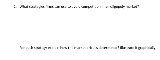 Solved 2. What strategies firms can use to avoid competition | Chegg.com