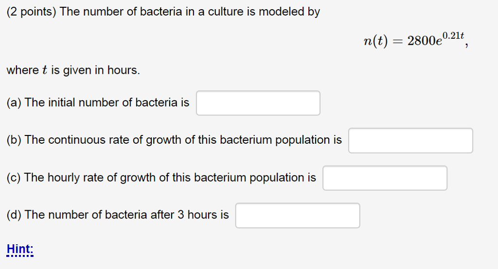 Solved The number of bacteria in a culture is modeled by | Chegg.com