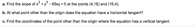 solved-find-the-slope-of-x-3-y-3-65xy-0-at-the-points-chegg