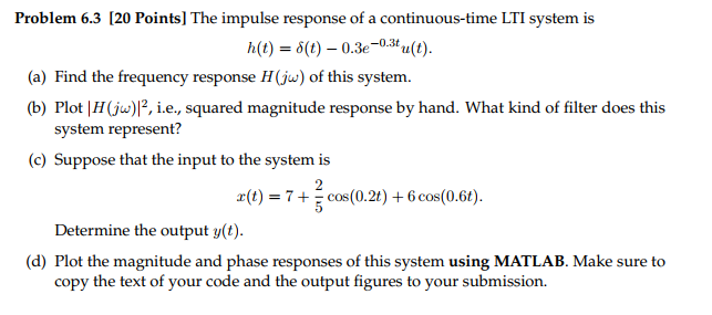 Solved Problem 6.3 [20 Points] The impulse response of a | Chegg.com