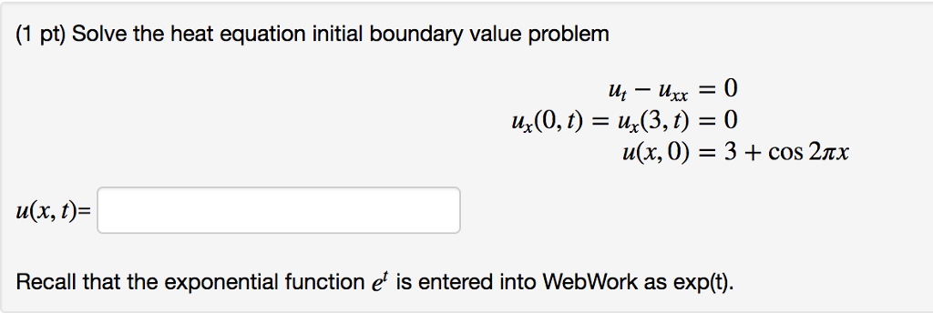 Solved (1 pt) Solve the heat equation initial boundary value | Chegg.com