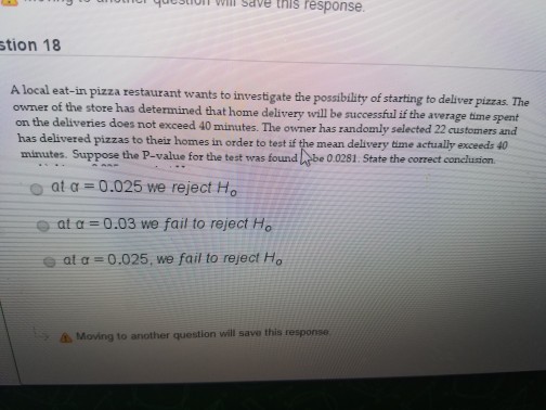 Solved A local eat-in pizza restaurant wants to investigate | Chegg.com