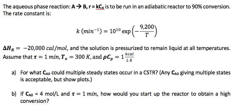 The aqueous phase reaction: A-) B, r = kCAls to be | Chegg.com