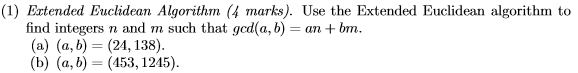 Solved Extended Euclidean Algorithm. Use The Extended | Chegg.com