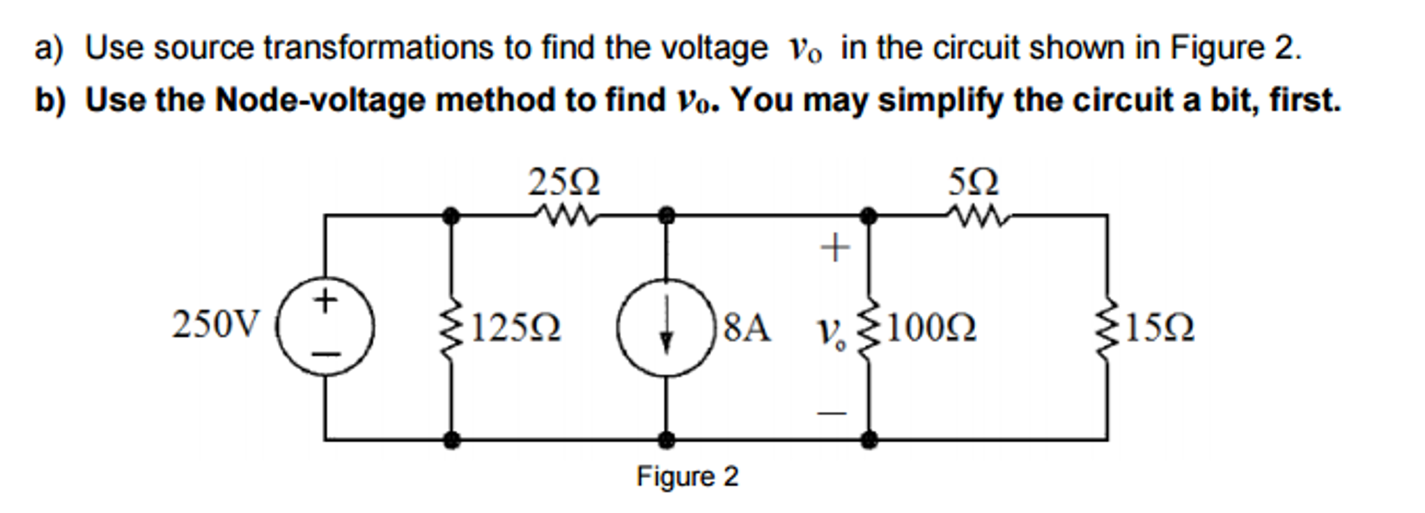 Solved Use Source Transformations To Find The Voltage V0 In 0410