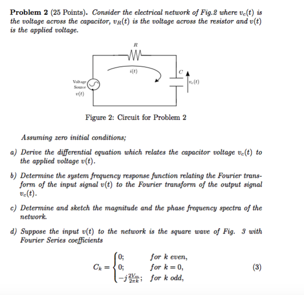 Solved Problem 2 (25 Points). Consider the electrical | Chegg.com