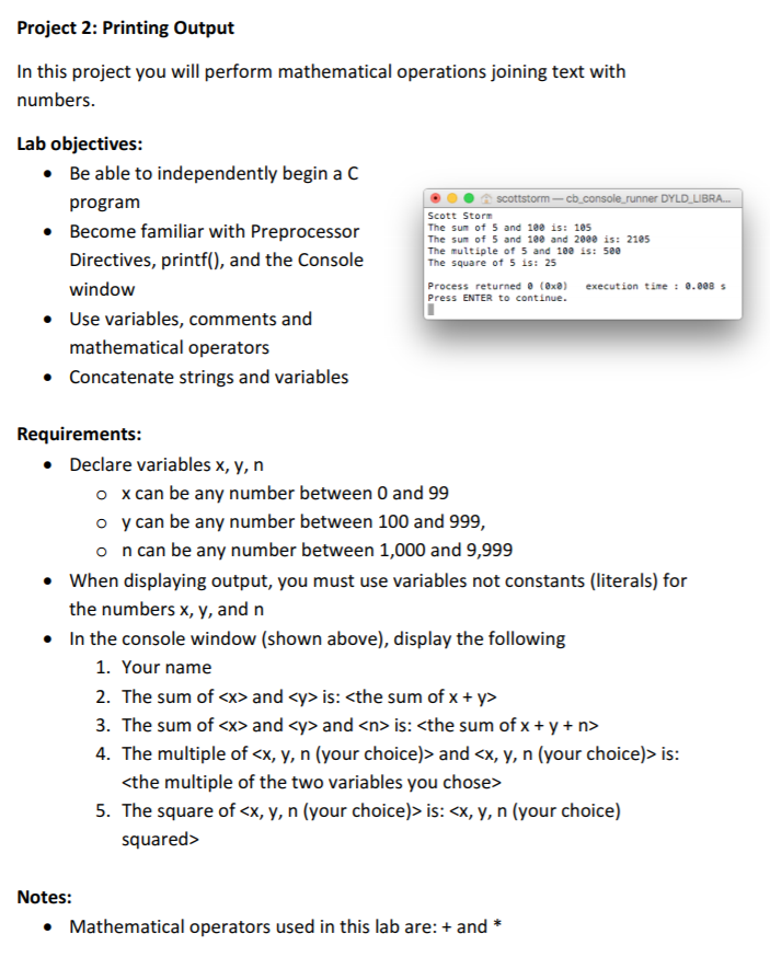 Solved Project 2: Printing Output In this project you will | Chegg.com