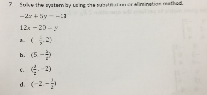 Solved Solve the system by using the substitution or | Chegg.com