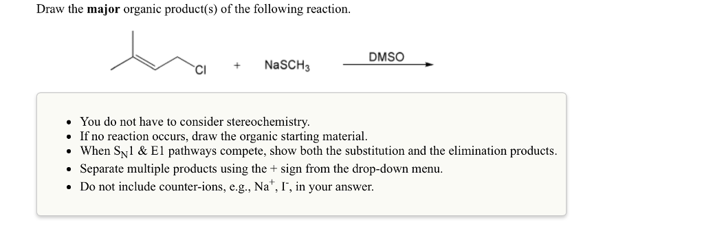 Solved Draw the major organic product(s) of the following | Chegg.com