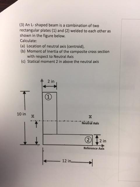 Solved An L Shaped Beam Is A Combination Of Two Rectangular