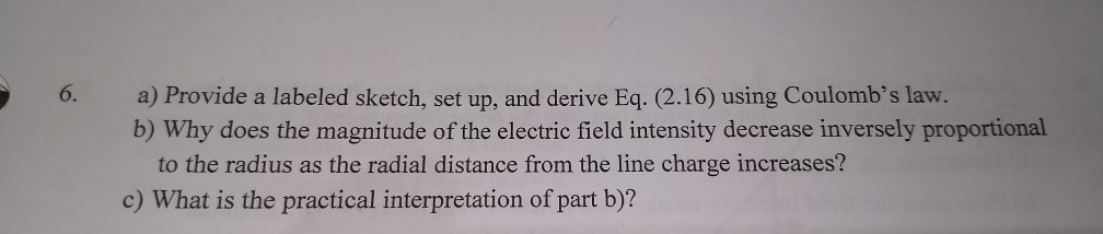 Solved 6. a) Provide a labeled sketch, set up, and derive | Chegg.com