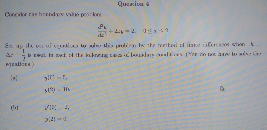 Solved Question 4 Consider the boundary value problem da2 | Chegg.com