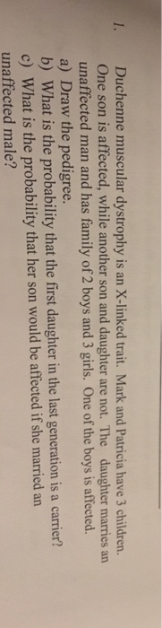 Solved Duchenne muscular dystrophy is an X-linked trait. | Chegg.com