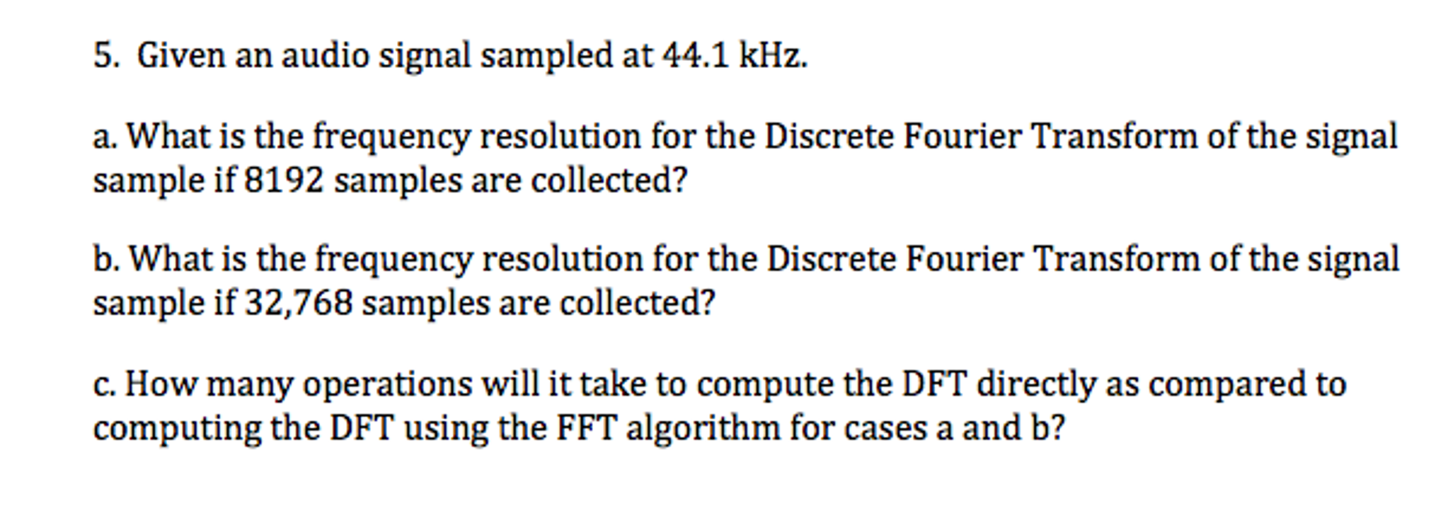 Solved Given an audio signal sampled at 44.1 kHz. What is