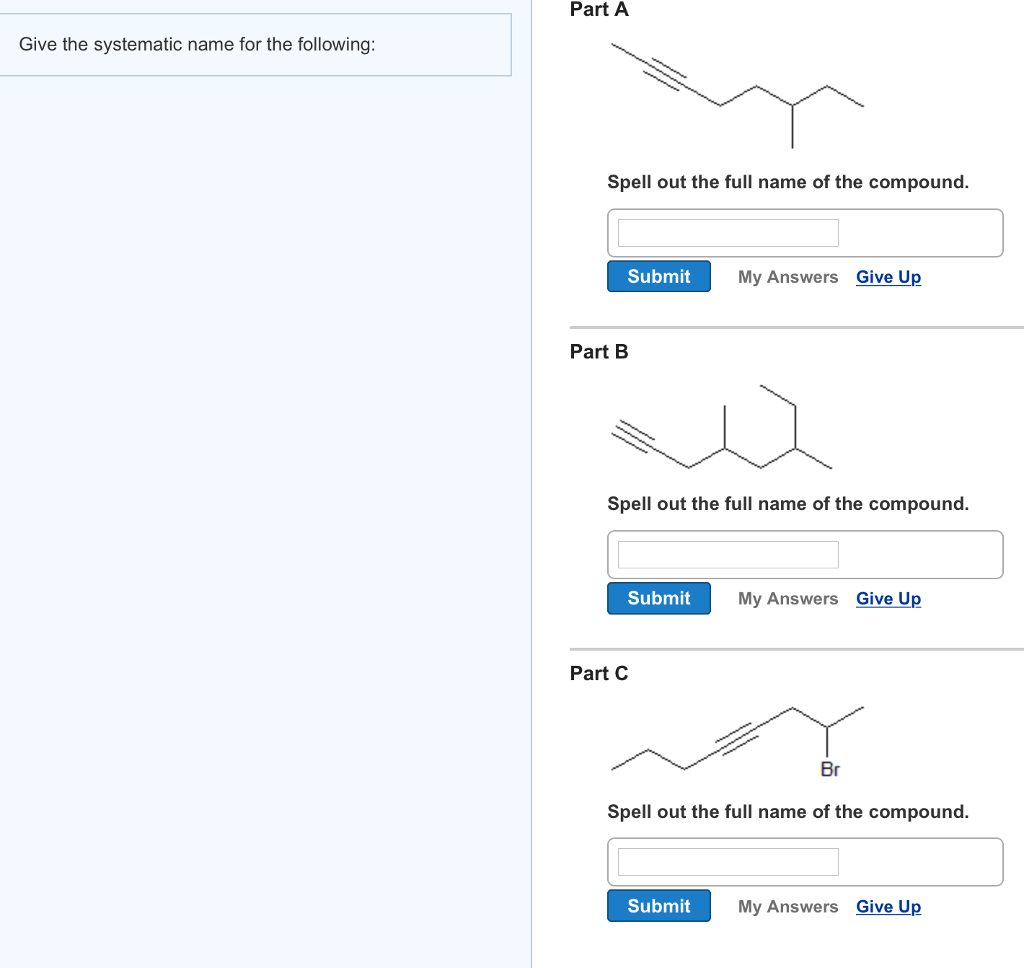 Solved Part A Give the systematic name for the following