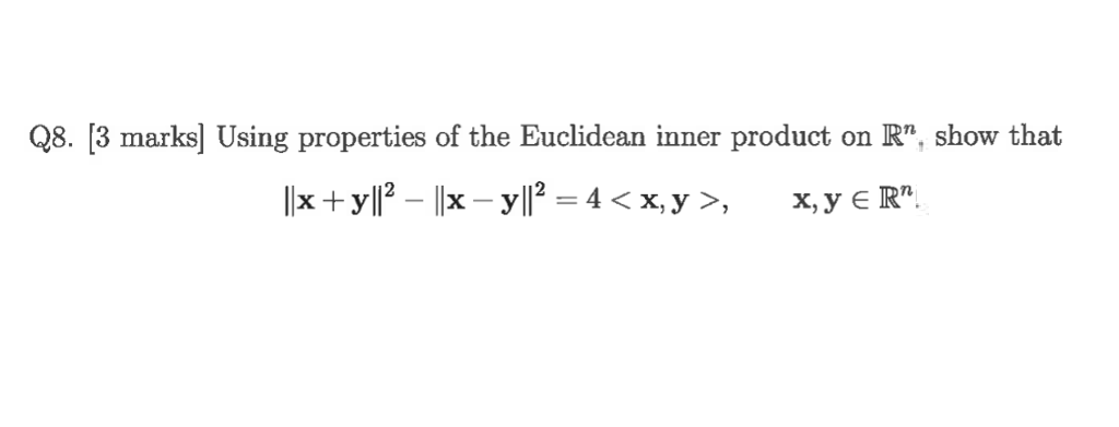 Solved Using Properties Of The Euclidean Inner Product On Chegg Solved Using Properties Of The Euclidean Inner Product On Chegg