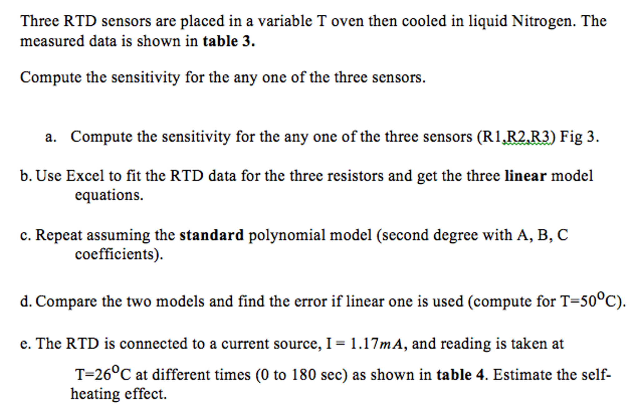 Three RTD sensors arc placed in a variable T oven | Chegg.com