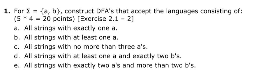 Solved For = {a, B>, Construct DFA's That Accept The | Chegg.com