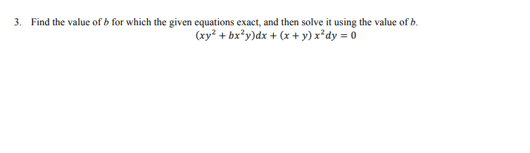 Solved Find The Value Of B For Which The Given Equations | Chegg.com