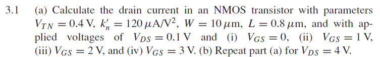 Solved Calculate the drain current in an NMOS transistor | Chegg.com