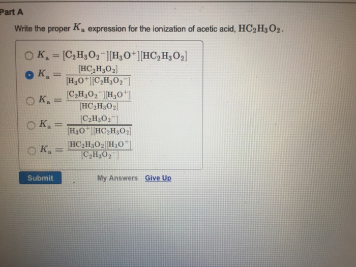 Solved Write the proper K_a expression for the ionization of | Chegg.com