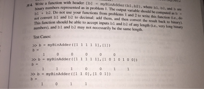 Solved Write a function with header [b] = myBinAdder (b1, | Chegg.com