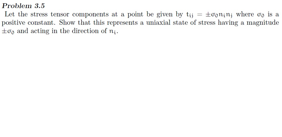 Solved Problem 3.5 Let the stress tensor components at a | Chegg.com