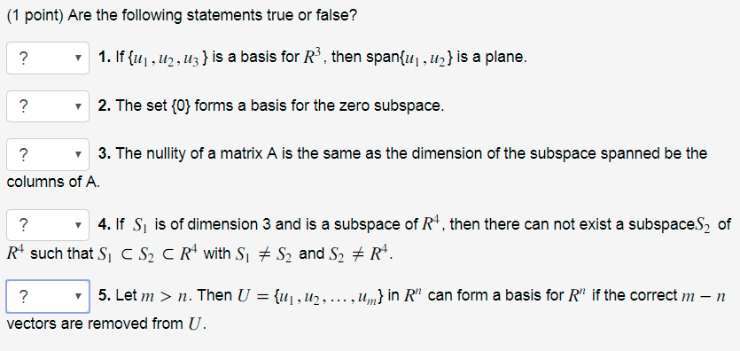 Solved 1 point) Are the following statements true or false? | Chegg.com