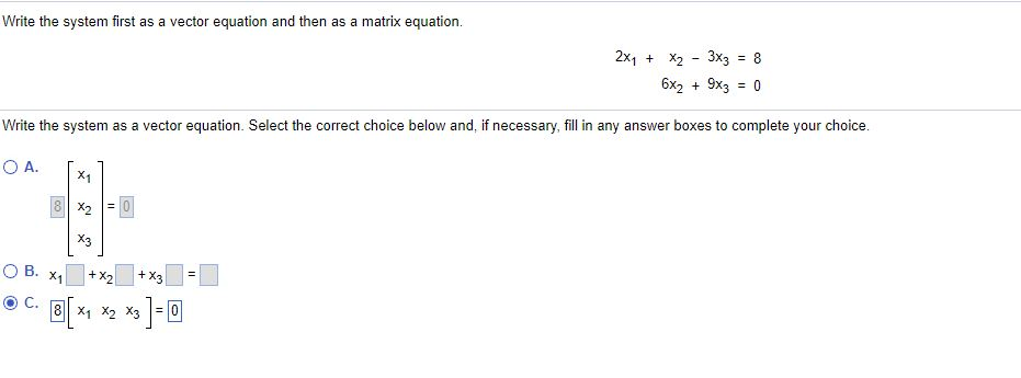 solved-write-the-system-first-as-a-vector-equation-and-then-chegg