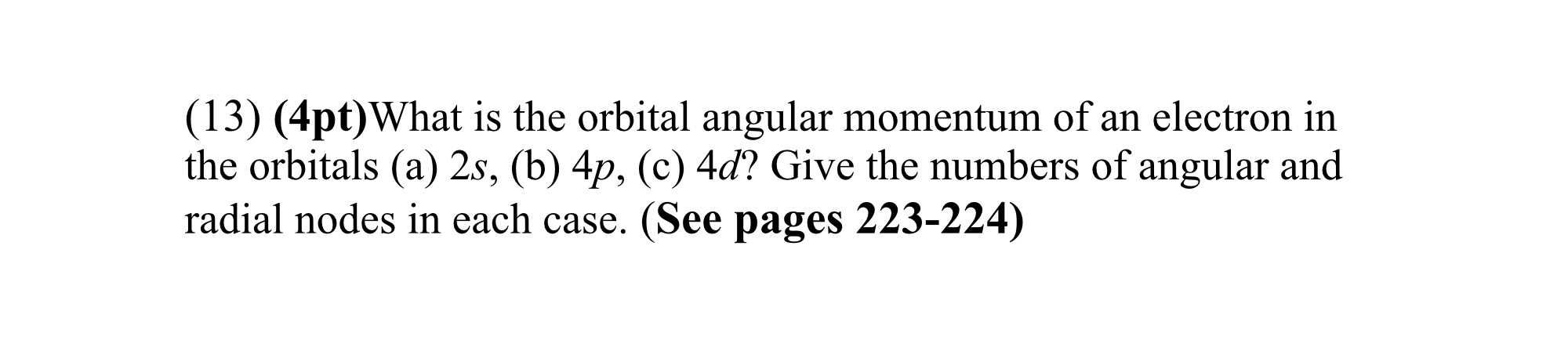 Solved What is the orbital angular momentum of an electron | Chegg.com