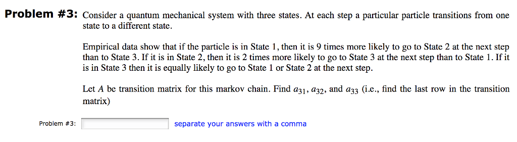 Solved Problem #3: Consider a quantum mechanical system with | Chegg.com