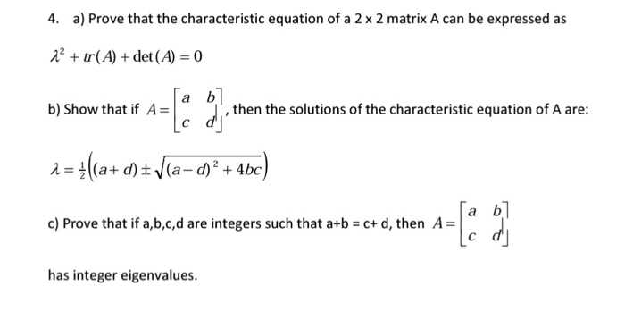 Solved 4. a) Prove that the characteristic equation of a 2 x | Chegg.com