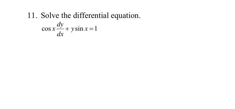 Solved Solve the differential equation. cos x dy/dx + y | Chegg.com