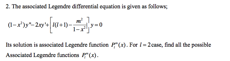 Solved The Associated Legendre Differential Equation Is