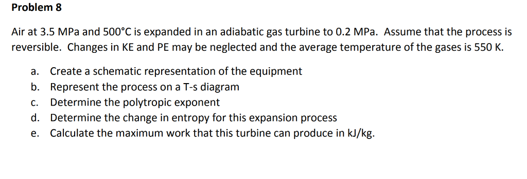 Problem 8 Air at 3.5 MPa and 500°C is expanded in an | Chegg.com