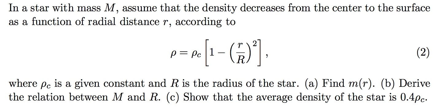 Solved In a star with mass M, assume that the density | Chegg.com