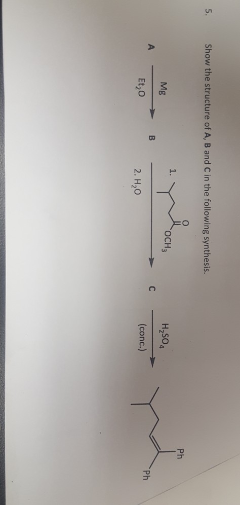 Solved Show The Structure Of A, B And C In The Following | Chegg.com