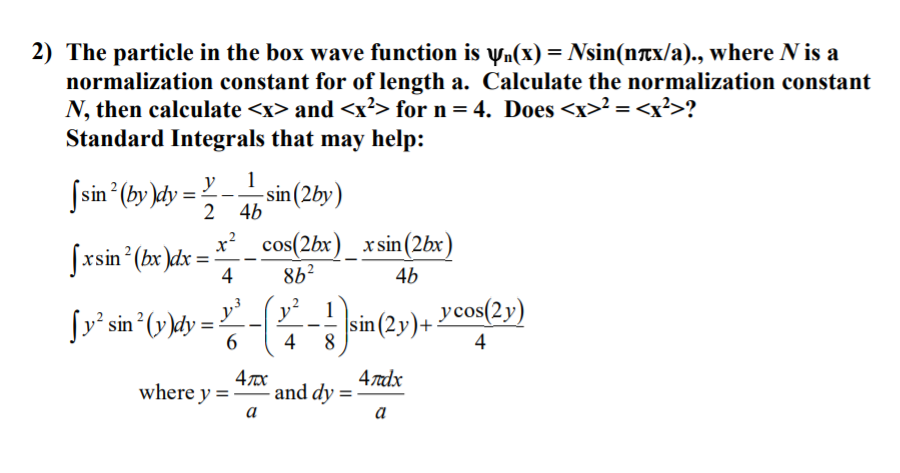 Solved 2) The particle in the box wave function is | Chegg.com