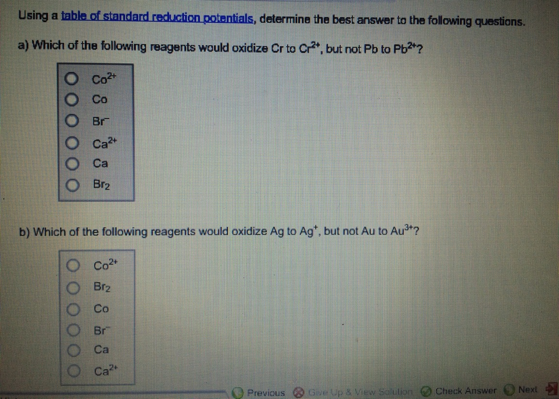 Solved Using a table of standard reduction potential, | Chegg.com