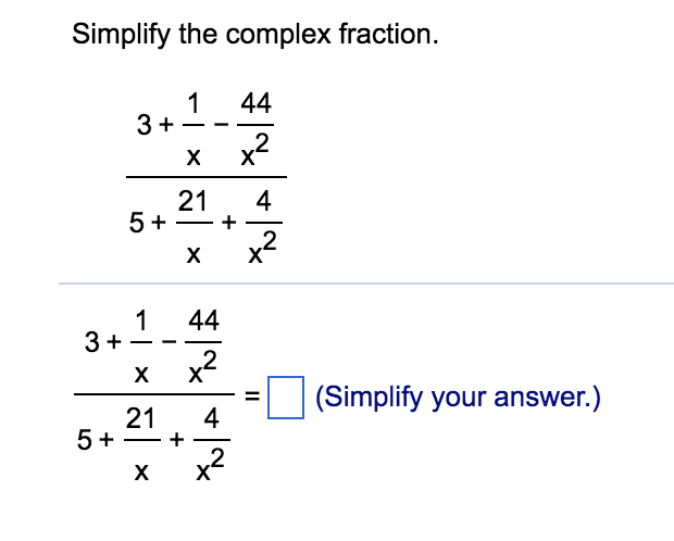 Solved Simplify the complex fraction. 1 44 2 21 4 2 1 44 2 | Chegg.com